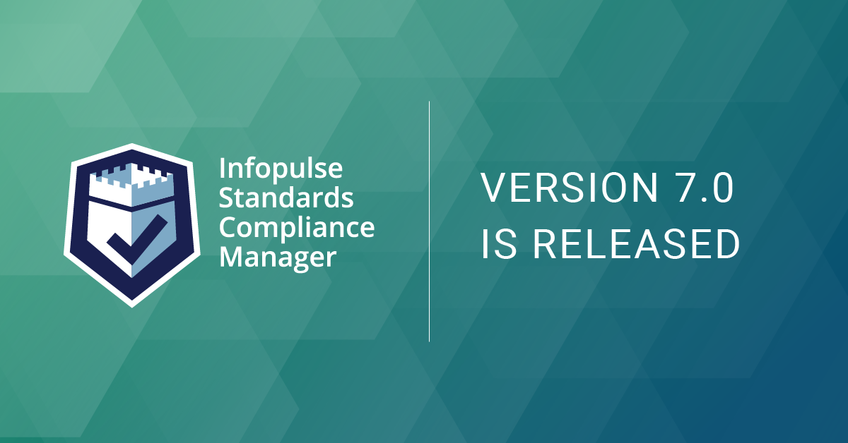 Infopulse Standrads Compliance manager with updated list of features is out now
